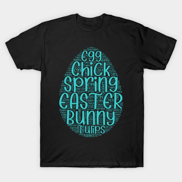 Cute Teal Easter Words Egg T-Shirt by JanesCreations